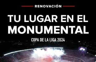 Tu Lugar en el Monumental – Copa de la Liga 2024