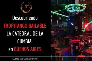 Tropitango Bailable – La catedral de la cumbia en Buenos Aires