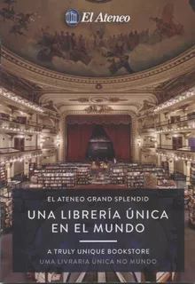El Ateneo Grand Splendid - Una Libreria Unica En El Mundo